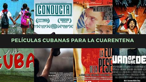 peliculas cubanas completas 2017|películas cubanas cuarentena 2021.